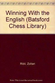 Winning With the English (Batsford Chess Library)