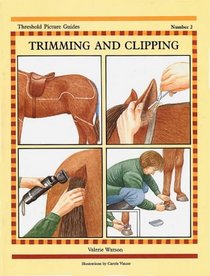 Trimming and Clipping (Threshold Picture Guides, No 2)