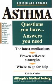 Asthma: Questions You Have, Answers You Need (Questions You Have...Answers You Need Series)