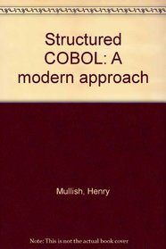 Structured COBOL: A modern approach