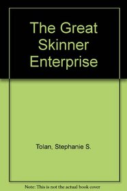 The Great Skinner Enterprise