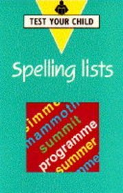 Spelling Lists (Test Your Child's S.)