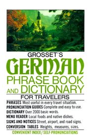 Grosset's German Phrase Book and Dictionary