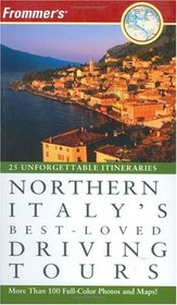 Frommer's Northern Italy's Best-Loved Driving Tours (Best Loved Driving Tours)