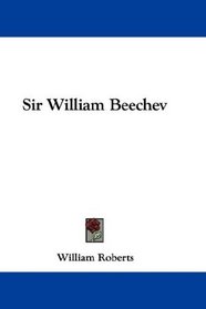 Sir William Beechev