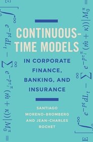 Continuous-Time Models in Corporate Finance: A User's Guide