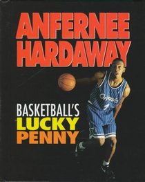 Anfernee Hardaway: Basketball's Lucky Penny (Sports Achievers)