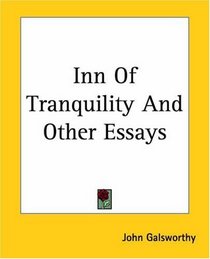 Inn Of Tranquility And Other Impressions: Verses New And Old