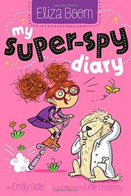 My Super-Spy Diary (Eliza Boom)