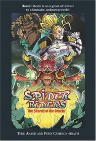 Spider Riders: Book One: Shards of the Oracle