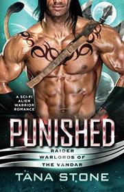 Punished: A Sci-Fi Alien Warrior Romance (Raider Warlords of the Vandar)