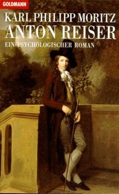 Anton Reiser. Ein psychologischer Roman.