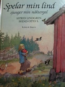 Spelar min lind sjunger min naktergal (Swedish Edition)