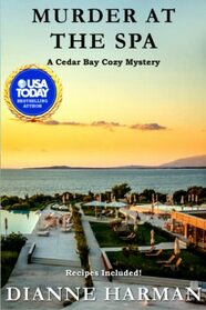 Murder at the Spa: A Cedar Bay Cozy Myster (Cedar Bay Cozy Mystery Series)
