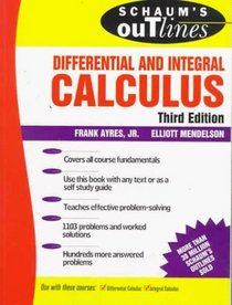 Schaum's Outline of Theory and Problems of Differential and Integral Calculus (Schaum's Outline Series)