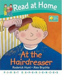 Read at Home: First Experiences: at the Hairdresser (Read at Home First Experiences)