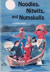 Noodles, Nitwits and Numskulls