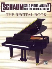 Schaum / Recital Book (Schaum Solo Piano Album for the Young Student)