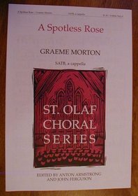 A Spotless Rose (St. Olaf Choral Series, SATB, A Cappella)