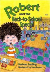 Robert and the Back-To-School Special (Robert Series)