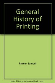 General History of Printing (Burt Franklin bibliography & reference series, 447)