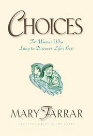 Choices : For Women Who Long to Discover Life's Best