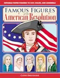 Famous Figures of the American Revolution - Figures in Motion