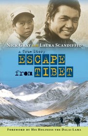 Escape from Tibet: A True Story