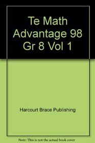 Te Math Advantage 98 Gr 8 Vol 1