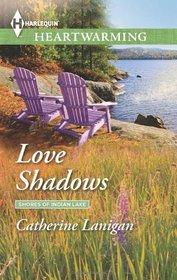 Love Shadows (Shores of Indian Lake, Bk 1) (Harlequin Heartwarming, No 40) (Larger Print)