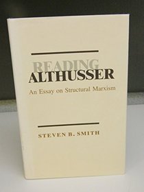Reading Althusser: An Essay on Structural Marxism