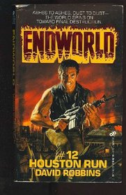 Houston Run (Endworld Ser: No 12)