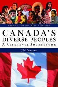 Canada's Diverse Peoples: A Reference Sourcebook (Ethnic Diversity Within Nations)
