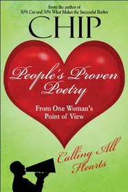 People's Proven Poetry: From One Woman's Point of View: Calling All Hearts