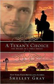 A Texan's Choice (Heart of a Hero, Bk 3)