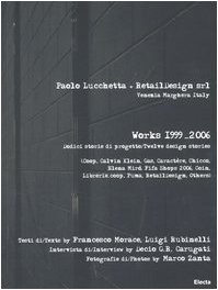 Paolo Luccheta and Retail Design Srl: Works 1999-2006 (English and Italian Edition)