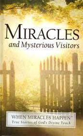 Miracles of Love When Miracles Happen: True Stories of God's Divine Touch
