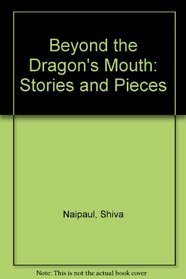 Beyond the Dragon's Mouth