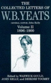 The Collected Letters of W.B. Yeats: 1896-1900 (Collected Letters of W B Yeats)