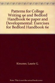 Patterns for College Writing 9e and Bedford Handbook 6e paper and Developmental: Exercises for Bedford Handbook 6e