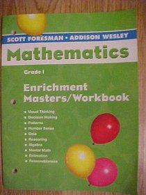 Enrichment Masters Workbook Grade 1 (Scott Foresman-Addison Wesley Mathematics)