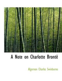 A Note on Charlotte BrontAl (Large Print Edition)