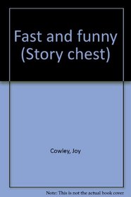 Fast and funny (Story chest)