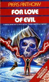Incarnations of Immortality 6: for Love of Evil (Incarnations of Immortality)
