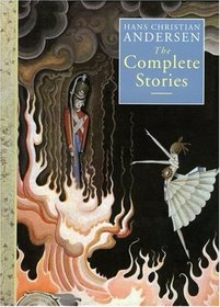 Hans Christian Andersen: The Complete Stories