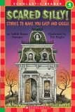 Scared Silly! Stories to Make You Gasp and Giggle (Scholastic Reader)