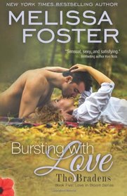 Bursting with Love (Bradens, Bk 5) (Love in Bloom, Bk 8)