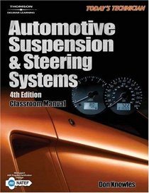 Today's Technician:: Automotive Suspension and Steering Systems (Today's Technician)