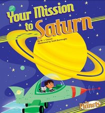 Your Mission to Saturn (The Planets)