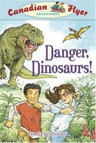 Canadian Flyer Adventures #2: Danger, Dinosaurs!